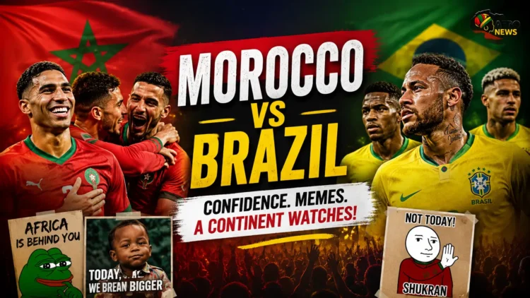 Morocco vs Brazil: Confidence, Memes and a Continent Watching