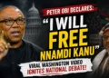 Peter Obi ready to free Nnamdi kanu if elected as president