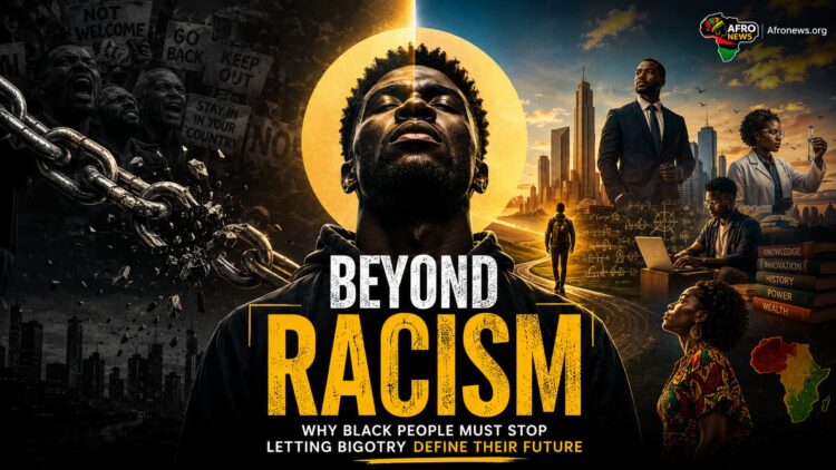 Beyond Racism: Why Black People Must Stop Letting Bigotry Define Their Future