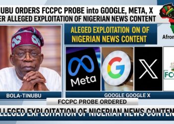 Tinubu Orders FCCPC Probe into Google, Meta, X Over Alleged Exploitation of Nigerian News Content