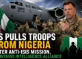 US Pulls Troops from Nigeria After Anti-ISIS Mission, Maintains Intelligence Alliance