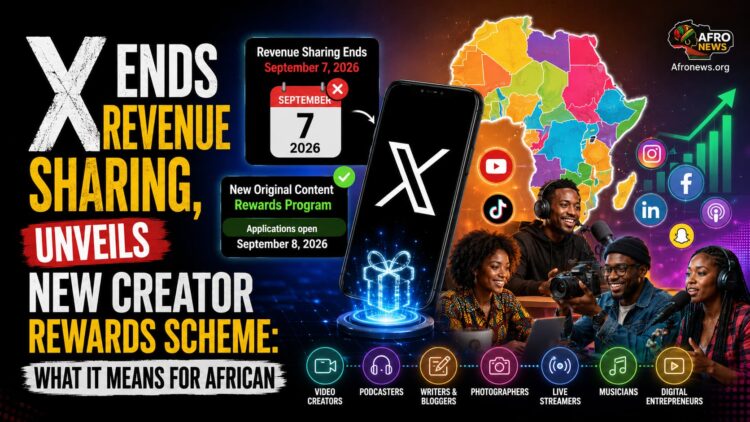 X Ends Revenue Sharing, Unveils New Creator Rewards Scheme: What It Means for African Content Creators