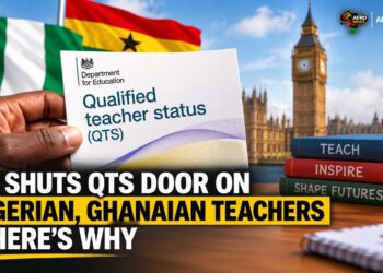 UK SHUTS QTS DOOR ON NIGERIAN, GHANAIAN TEACHERS — HERE’S WHY