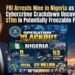 FBI Arrests Nine in Nigeria as Cybercrime Crackdown Uncovers $11m in Potentially Freezable Funds