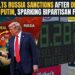 TRUMP HALTS RUSSIA SANCTIONS AFTER DIESEL DEAL WITH PUTIN, SPARKING BIPARTISAN FURY